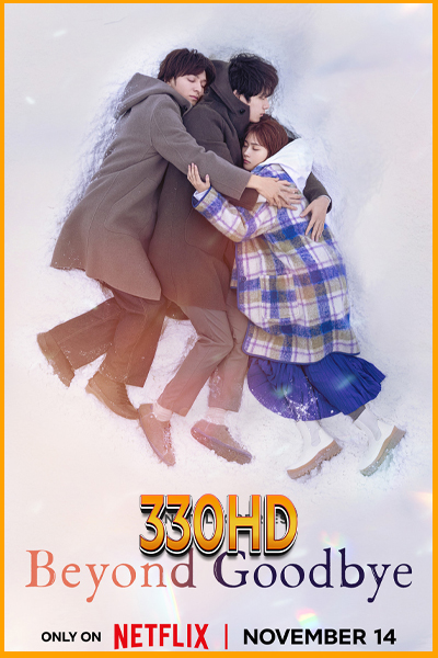 ดูซีรี่ย์ เกินจะเอ่ยคำลา Beyond Goodbye (2024) EP.1- 8 (พากย์ไทย)