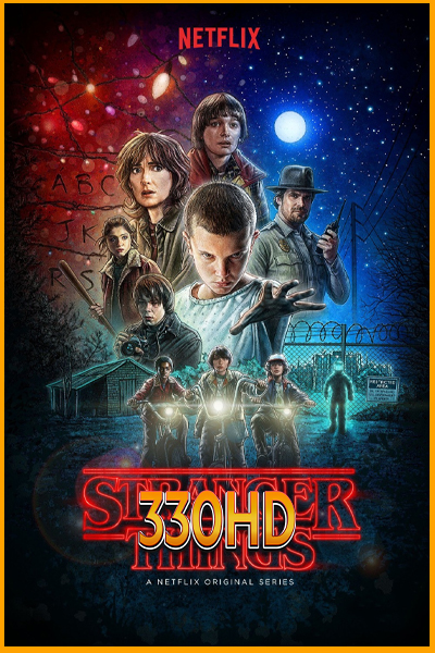 ดูซีรี่ย์ สเตรนเจอร์ ธิงส์ Stranger Things Season 1-4 (พากย์ไทย)