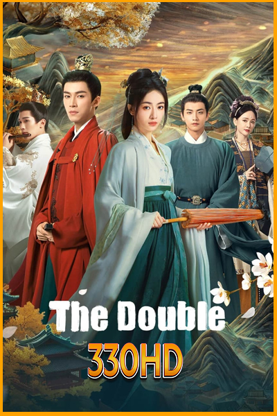 ดูซีรี่ย์ มรสุมชีวิต The Double (2024) EP.1-40 จบ (พากย์ไทย)