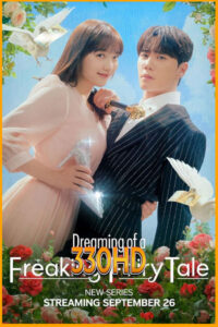 ดูซีรี่ย์ ฝันที่ไม่กล้าฝันของยัยซินเดอเรลล่า Dreaming of a Freaking Fairy Tale (2024) EP.1-10 จบซับไทย