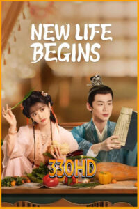ดูซีรี่ย์ ป่วนรักวิวาห์ว้าวุ่น New Life Begins (2022) พากย์ไทย EP.1-40 จบ
