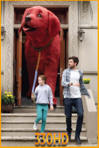 ดูหนัง คลิฟฟอร์ด หมายักษ์สีแดง Clifford the Big Red Dog ( 2021 )