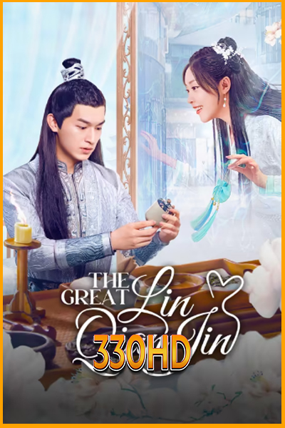 ดูซีรี่ย์ The Great Lin Qian Jin (2025) EP.1-24 ซับไทย