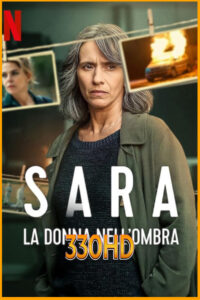 ดูซีรี่ย์ ซาร่าผู้หญิงในเงา SARA – WOMAN IN THE SHADOWS (2025) EP.1-6 จบ พากย์ไทย
