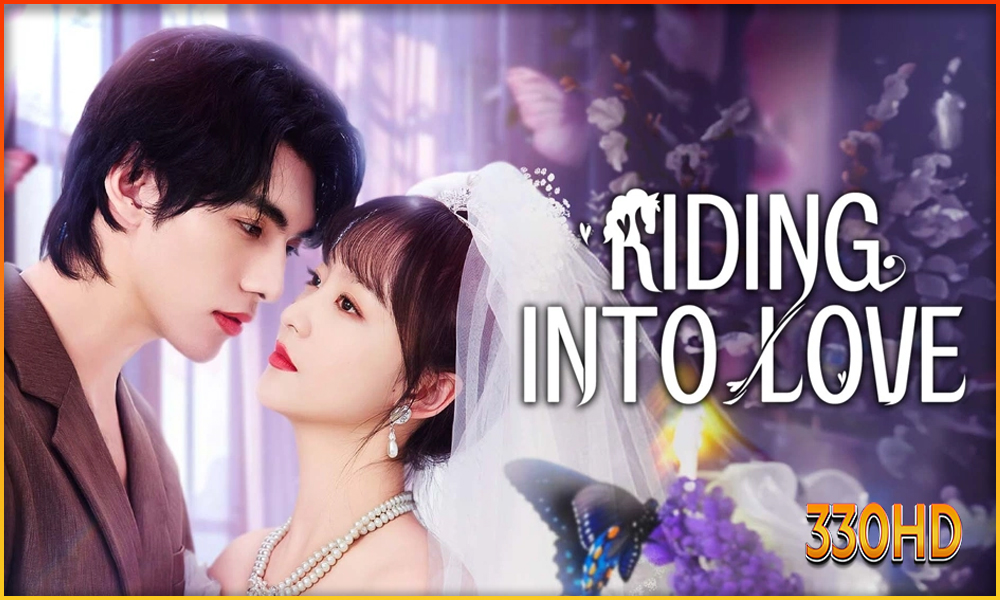 ดูซีรี่ย์ Riding into Love ดูซีรี่ย์ Riding into Love