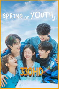 ดูซีรี่ย์ เพลงรักวัยละมุน Spring of Youth (2025) EP.1-10 จบ ซับไทย