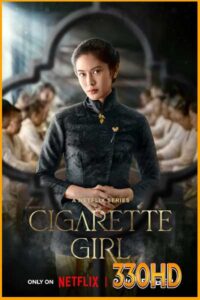 ดูซีรี่ย์ ความรักควันบุหรี่ Cigarette Girl (2023) EP.1-5 จบ พากย์ไทย
