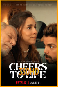 ดูหนัง เชียร์ส ทู ไลฟ์ CHEERS TO LIFE (2024) เต็มเรื่อง พากย์ไทย