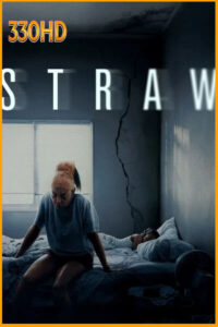 STRAW (2025) ฟางเส้นสุดท้าย